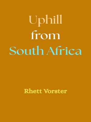 cover image of Uphill from South Africa